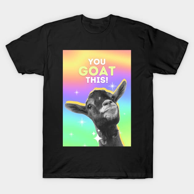 You Goat This! T-Shirt by TheSoldierOfFortune